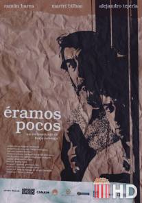 Перебор / Eramos pocos