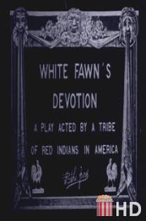 Преданность Белой Оленихи: Пьеса, разыгранная племенем красных индейцев в Америке / White Fawn's Devotion: A Play Acted by a Tribe of Red Indians in America