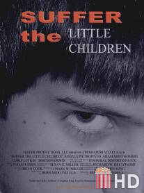 Пустите детей / Suffer the Little Children