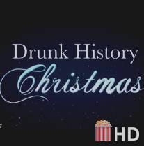 Пьяная рождественская история / Drunk History Christmas