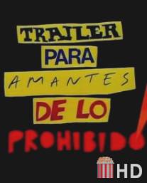 Трейлер для запретных любовников / Trailer para amantes de lo prohibido