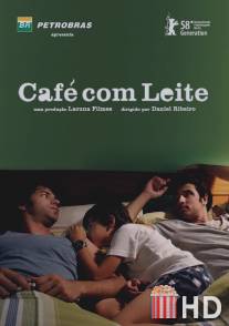 Ты, я и он / Cafe com Leite