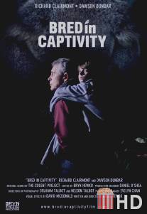 Выращенный в неволе / Bred in Captivity