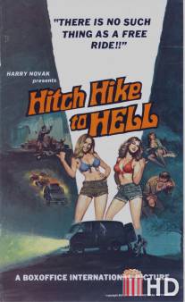 Автостоп в ад / Hitch Hike to Hell