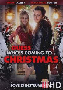 Гость на Рождество / Guess Who's Coming to Christmas