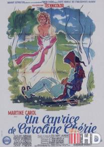 Каприз дорогой Каролины / Un caprice de Caroline cherie