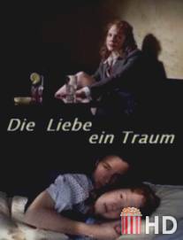 Любовь - это мечта / Die Liebe ein Traum
