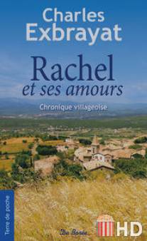 Рашель и её любовь / Rachel et ses amours