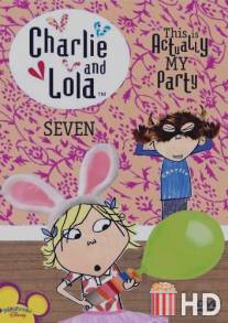 Чарли и Лола / Charlie and Lola