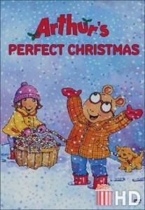 Идеальное Рождество Артура / Arthur's Perfect Christmas