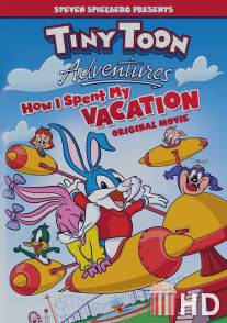 Как я провел свои каникулы / Tiny Toon Adventures: How I Spent My Vacation