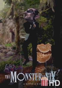 Монстр из деревни Никс / Monster of Nix, The