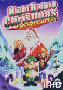 Ночь перед Рождеством в мультяшном городе / Christmas in Cartoontown