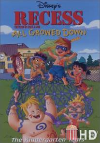 Перемена: В плену у малышей / Recess: All Growed Down