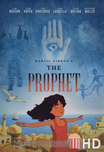 Пророк / Kahlil Gibran's The Prophet