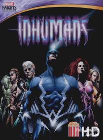 Рыцари Marvel: Нелюди / Inhumans