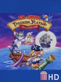Том и Джерри: Трепещи, Усатый! / Tom and Jerry in Shiver Me Whiskers
