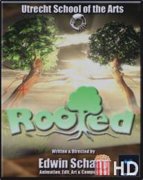 Укоренившийся / Rooted