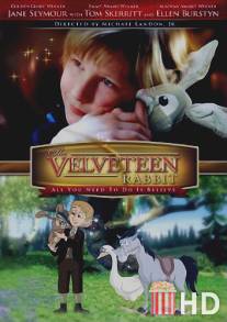 Плюшевый кролик / Velveteen Rabbit, The