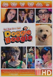 Собачье буги-вуги / Doggie Boogie - Get Your Grrr On!