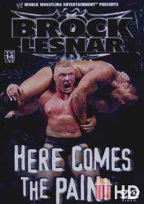 WWE: Brock Lesnar: Here Comes the Pain