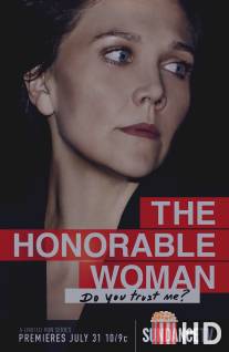 Благородная женщина / Honourable Woman, The