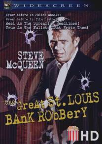 Большое ограбление банка в Сент-Луисе / Great St. Louis Bank Robbery, The