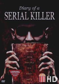Дневник серийного убийцы / Diary of a Serial Killer