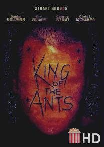 Король муравьев / King of the Ants