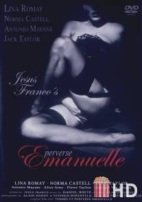 Нежная и развратная Эммануэль / Tendre et perverse Emanuelle