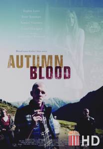 Осенняя кровь / Autumn Blood