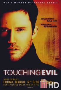 Прикосновение зла / Touching Evil