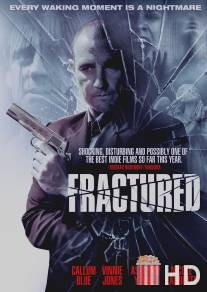 Раскол / Fractured