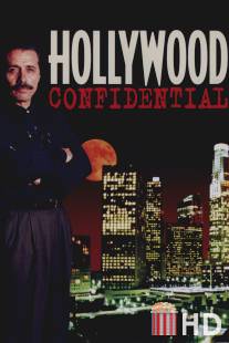 Секреты Голливуда / Hollywood Confidential