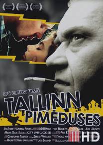 Тьма в Таллине / Darkness in Tallinn