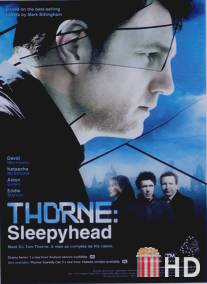 Торн: Соня / Thorne: Sleepyhead