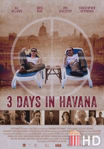 Три дня в Гаване / Three Days in Havana
