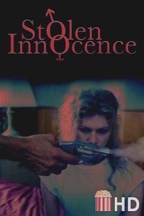 Украденная невинность / Stolen Innocence