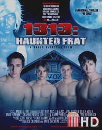 1313: Преследуемое братство / 1313: Haunted Frat