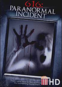 616: Паранормальный инцидент / 616: Paranormal Incident