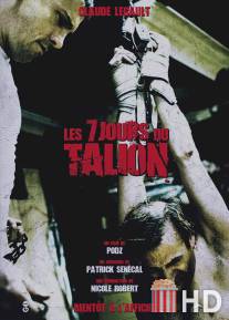 7 дней / Les 7 jours du talion