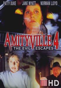 Амитивилль 4: Зло спасается / Amityville: The Evil Escapes