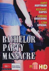 Bachelor Party Massacre