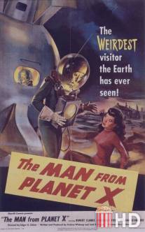 Человек с Планеты Икс / Man from Planet X, The
