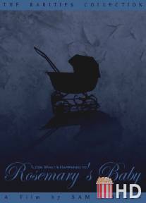 Что случилось с ребёнком Розмари / Look What's Happened to Rosemary's Baby