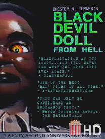 Чёрная дьявольская кукла из ада / Black Devil Doll from Hell