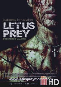 Давайте поохотимся / Let Us Prey