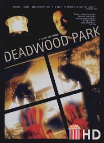 Дэдвуд Парк / Deadwood Park