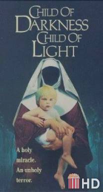 Дитя тьмы, дитя света / Child of Darkness, Child of Light