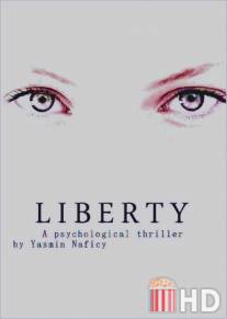 Иллюзия свободы / Liberty